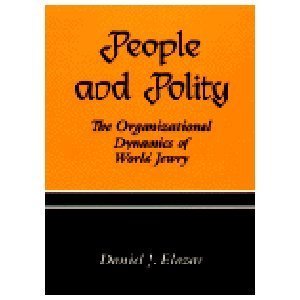 Imagen de archivo de People and Polity: The Organizational Dynamics of World Jewry. a la venta por Henry Hollander, Bookseller