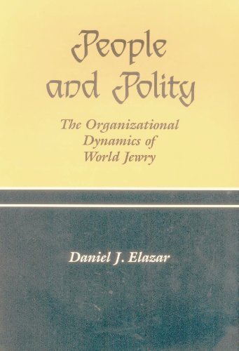 Imagen de archivo de People and Polity: The Organizational Dynamics of World Jewry a la venta por Dunaway Books