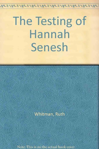 Beispielbild fr The Testing of Hanna Senesh zum Verkauf von Bookmarc's