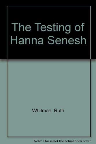 Stock image for The Testing of Hanna Senesh for sale by Books From California