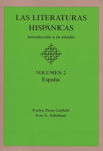 Imagen de archivo de Las Literaturas Hispanicas: Introduccion a Su Estudio: Volumen 2: Espana a la venta por Chiron Media