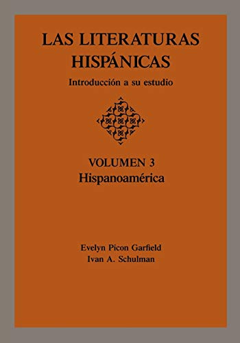 Imagen de archivo de Las Literaturas Hispanicas: Introduccion a Su Estudio: Volumen 3 a la venta por ThriftBooks-Dallas