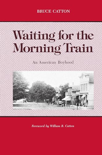 Beispielbild fr Waiting for the Morning Train: An American Boyhood (Great Lakes Books) (Great Lakes Books Series) zum Verkauf von WorldofBooks