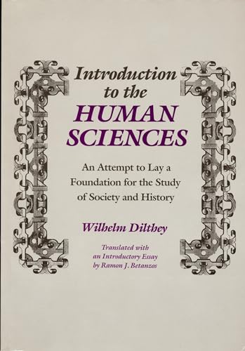 Stock image for Introduction to the Human Sciences : An Attempt to Lay a Foundation for the Study of Society and History for sale by Better World Books