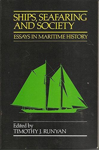 Beispielbild fr Ships, Seafaring and Society: Essays in Maritime History zum Verkauf von PaceSetter Books