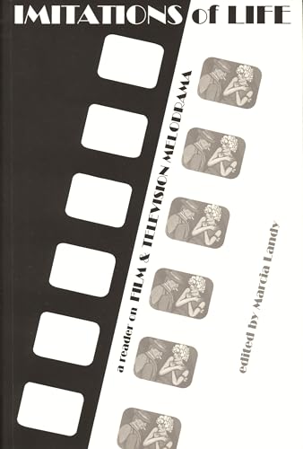 Stock image for Imitations of Life: A Reader on Film & Television Melodrama (Contemporary Approaches to Film and Media Studies) for sale by GF Books, Inc.