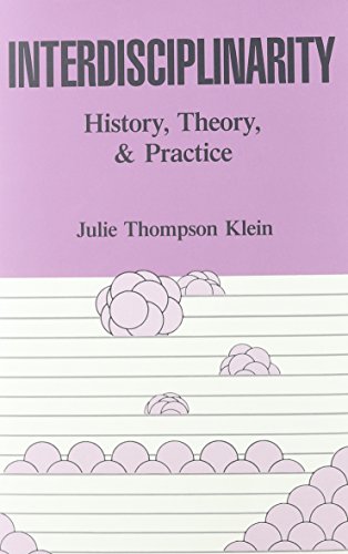 Imagen de archivo de Interdisciplinarity, History, Theory, and Practice a la venta por Half Price Books Inc.