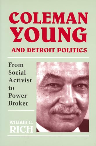 9780814320938: Coleman Young and Detroit Politics: From Social Activist to Power Broker (African American Life (Hardcover))