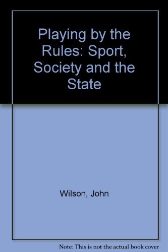 Beispielbild fr Playing by the Rules : Sport, Society, and the State zum Verkauf von Better World Books