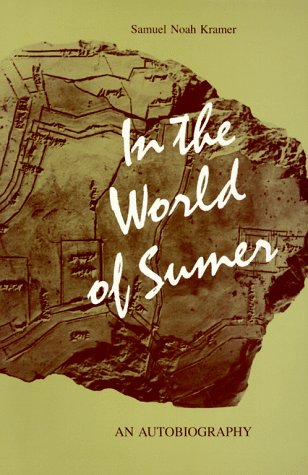 9780814321218: In the World of Sumer: An Autobiography