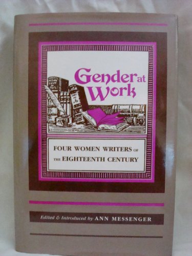 Gender at Work: Four Women Writers of the Eighteenth Century