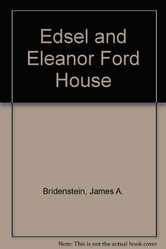 Stock image for Edsel and Eleanor Ford House for sale by ThriftBooks-Dallas