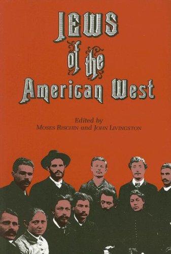 Beispielbild fr Jews of the American West (American Jewish Civilization Series) zum Verkauf von 369 Bookstore
