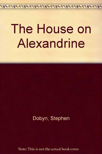 The House on Alexandrine (9780814321829) by Dobyn, Stephen