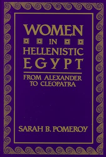 Imagen de archivo de Women in Hellenistic Egypt: From Alexander to Cleopatra a la venta por Books From California