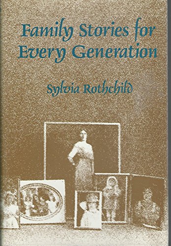 Beispielbild fr Family Stories for Every Generation zum Verkauf von Wonder Book