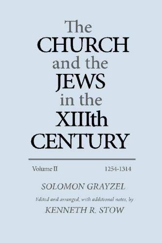 9780814322543: The Church and the Jews in the XIIIth Century (Vol. II): Volume 2 (The Church and the Jews in the Thirteenth Century)