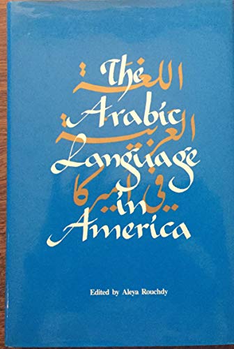 Imagen de archivo de The Arabic Language in America a la venta por JuddSt.Pancras