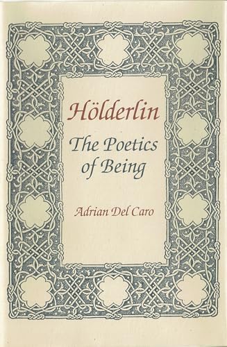 Stock image for Holderlin: Poetics of Being. Annotated Bibliography and Guide for sale by Ria Christie Collections