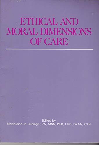 9780814323328: Ethical and Moral Dimensions of Care