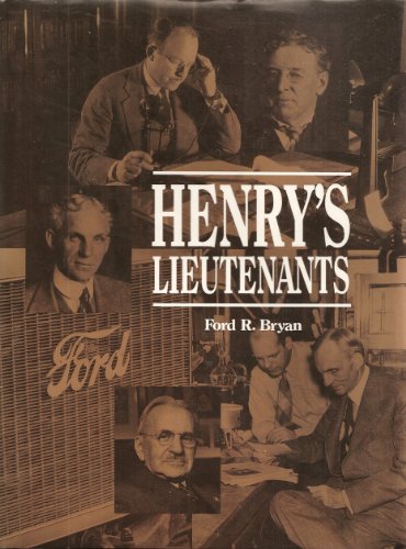 Henry's Lieutenants - Bryan, Ford R.
