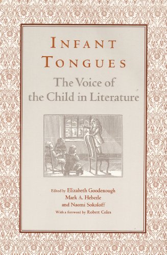 9780814324318: Infant Tongues: Voice of the Child in Literature