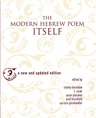 Imagen de archivo de The Modern Hebrew Poem Itself: A New and Updated Edition a la venta por HPB-Emerald