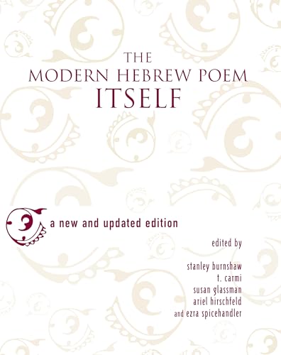 Stock image for The Modern Hebrew Poem Itself: A New and Updated Edition for sale by HPB-Emerald