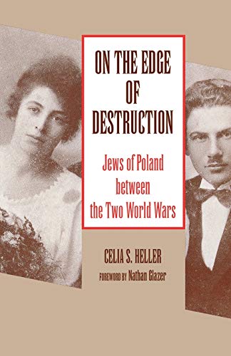 Imagen de archivo de On the Edge of Destruction: Jews of Poland Between the Two World Wars a la venta por Revaluation Books