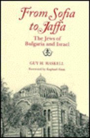 Beispielbild fr From Sofia to Jaffa: The Jews of Bulgaria and Israel (Jewish Folklore and Anthropology) zum Verkauf von Orion Tech