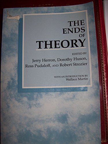 Beispielbild fr The Ends of Theory zum Verkauf von Murphy-Brookfield Books
