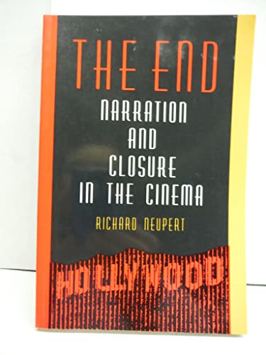 Stock image for The End : Narration and Closure in the Cinema for sale by Better World Books: West