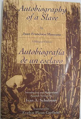 Stock image for The Autobiography of a Slave/Autobiografia De UN Esclavo (Latin American Literature and Culture Series) (English, Spanish and Spanish Edition) for sale by Byrd Books