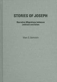 Stock image for Stories of Joseph: Narrative Migrations between Judaism and Islam for sale by Atticus Books