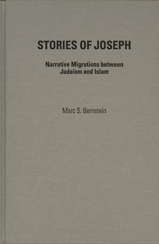 Stock image for Stories of Joseph: Narrative Migrations between Judaism and Islam for sale by Books From California