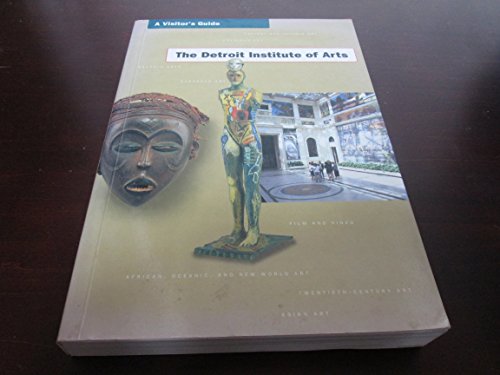 Beispielbild fr The Detroit Institute of Arts: A Visitor's Guide zum Verkauf von Books From California