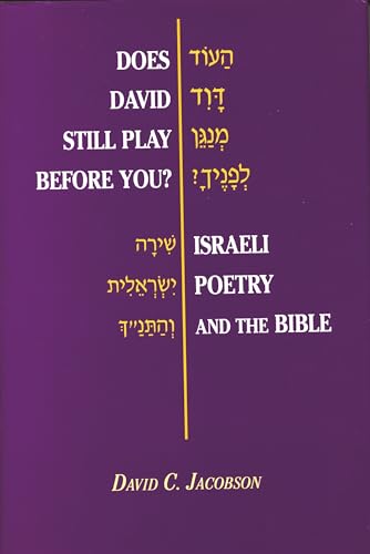 Stock image for Does David Still Play Before You?: Israeli Poetry and the Bible for sale by Half Price Books Inc.