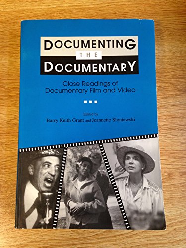 9780814326381: Documenting the Documentary: Close Readings of Documentary Film and Video