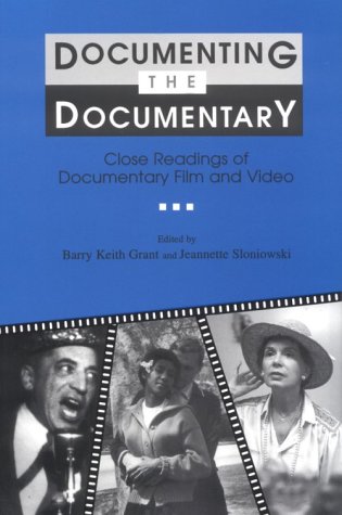 Beispielbild fr Documenting the Documentary: Close Readings of Documentary Film and Video zum Verkauf von Gulf Coast Books