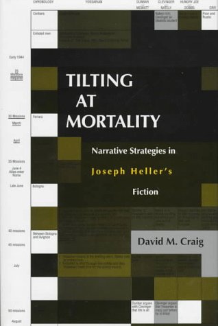 Beispielbild fr Tilting at Mortality: Narrative Strategies in Joseph Heller  s Fiction (Humor in Life and Letters) zum Verkauf von Books From California