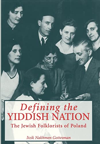 9780814326695: Defining the Yiddish Nation: The Jewish Folklorists of Poland (Raphael Patai Series in Jewish Folklore and Anthropology)