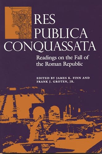 Stock image for Res Publica Conquassata: Readings on the Fall of the Roman Republic (Classical Studies Pedagogy Series) for sale by Zoom Books Company