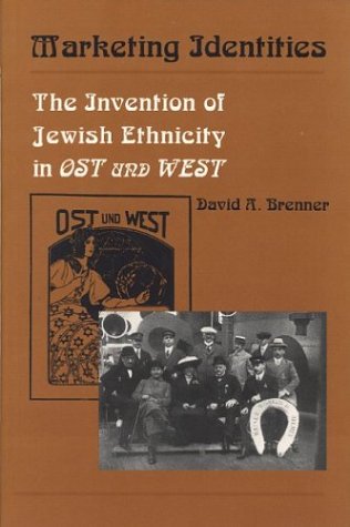 Imagen de archivo de Marketing Identities: The Invention of Jewish Ethnicity in Ost und West. a la venta por Henry Hollander, Bookseller