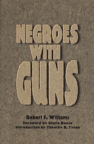 Beispielbild fr Negroes with Guns zum Verkauf von Better World Books