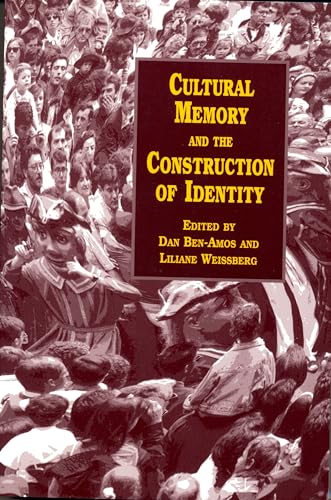 Cultural Memory and the Construction of Identity - Ben-Amos, Dan (EDT); Weissberg, Liliane (EDT)