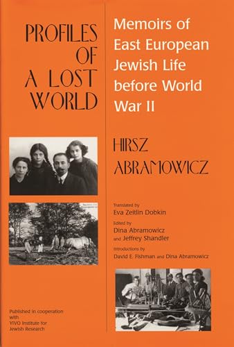 Imagen de archivo de Profiles of a Lost World: Memoirs of East European Jewish Life before World War II. a la venta por Henry Hollander, Bookseller