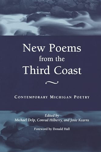 Imagen de archivo de New Poems from the Third Coast: Contemporary Michigan Poetry (Great Lakes Books) a la venta por Roundabout Books