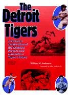 Beispielbild fr The Detroit Tigers: A Pictorial Celebration of the Greatest Players and Moments in Tigers' History (Great Lakes Books) zum Verkauf von Wonder Book