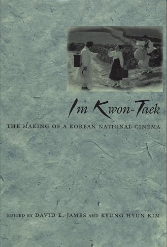 Stock image for Im Kwon-Taek: The Making of a Korean National Cinema (Contemporary Approaches to Film and Media Studies) for sale by Books Unplugged