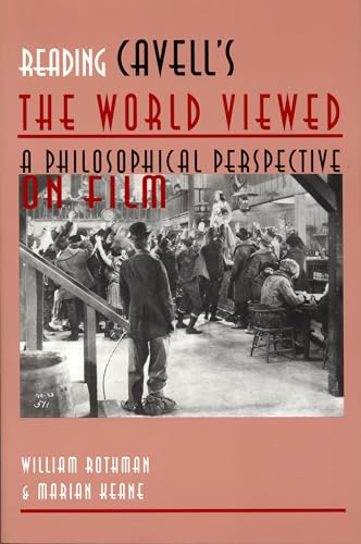 Imagen de archivo de Reading Cavell's The World Viewed: A Philosophical Perspective on Film (Contemporary Approaches to Film and Media Series) a la venta por HPB-Red